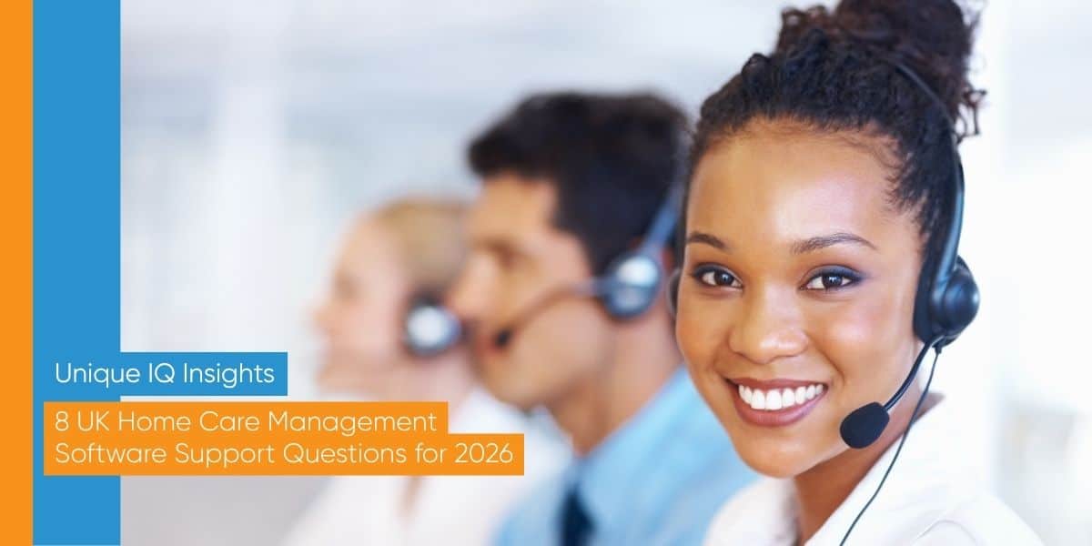 UK home care management software support team helping a care agency